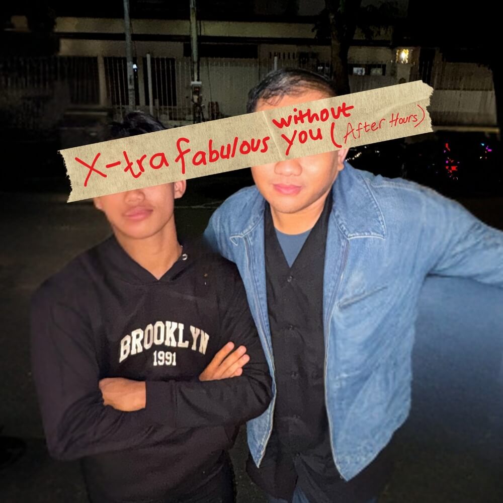 x-Tra Fabulous Without You (After Hours)